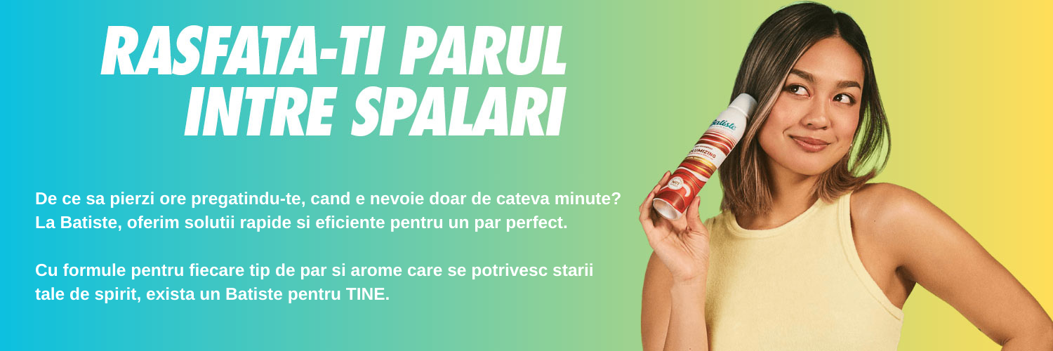 Batiste Sampon Uscat - Prospetime si Volum intre Spalari